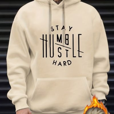Stay Humble & Hustle Print Hoodie, Cool Hoodies For Men, Men??s Casual Graphic Design Pullover Hooded Sweatshirt With Kangaroo Pocket Streetwear For Winter Fall, As Gifts